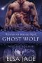 [Wolves of Angel's Rest 06] • Ghost Wolf